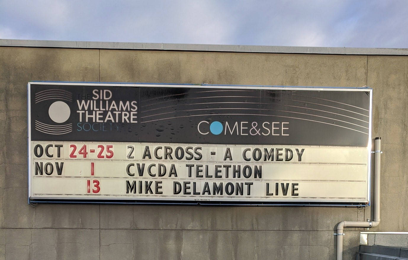 The Sid Williams Theatre marquee is once again proudly displaying upcoming events. Photo supplied