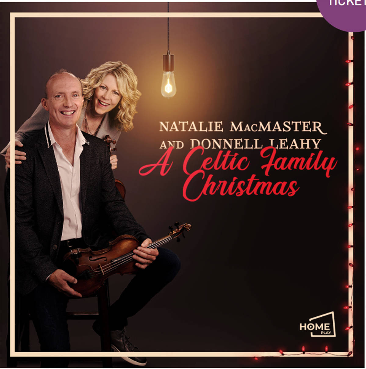 Natalie MacMaster and Donnell Leahy are inviting audiences into their home for ‘A Celtic Family Christmas’. (Submitted)