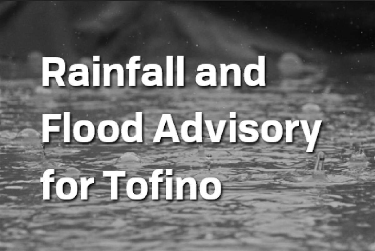 The District of Tofino issued a flood advisory on Thursday morning, Nov. 25. (District of Tofino image)