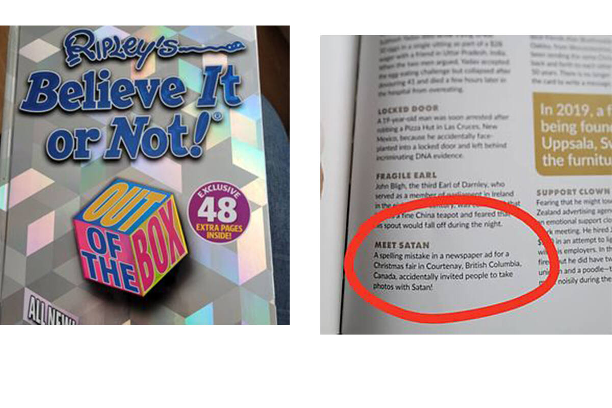 Bo Waite’s son found this entry into the 2021 edition of Ripley’s Believe It Or Not - another reminder of the Comox Valley Record’s Pictures With Satan ad.