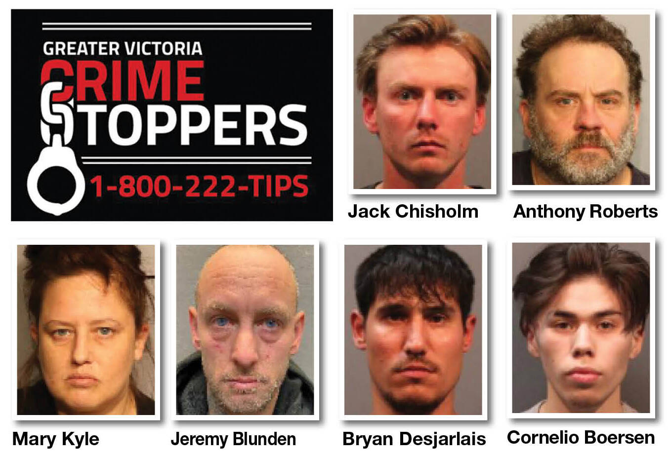 Anyone with information on any of these individuals is asked to call 1-800-222-TIPS (8477) or visit the website victoriacrimestoppers.ca for more information.