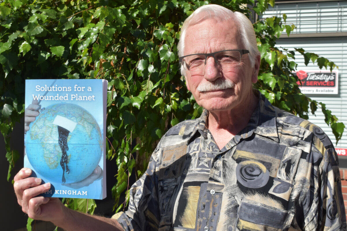 North Saanich’s Jim Kingham has dedicated his book Solutions for a Wounded Planet to Malala Yousafzai and Greta Thunberg. (Wolf Depner/News Staff)